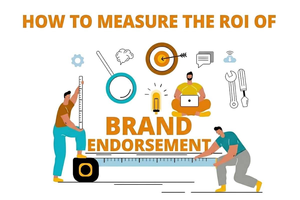 ROI of Brand Endorsement: How to Measure It | Buisness Viewpoint Magazine