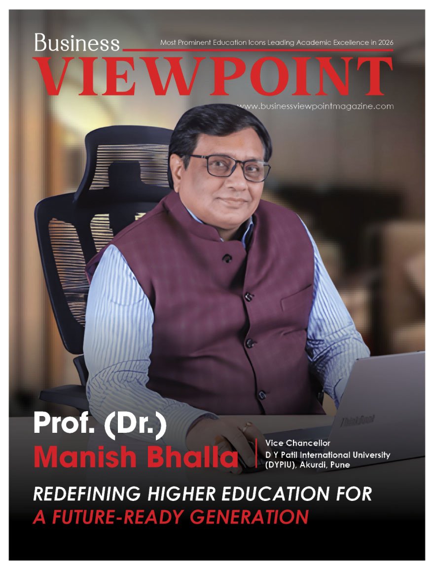 Most Prominent Education Icons Leading Academic Excellence in 2026 | Business Viewpoint Magazine