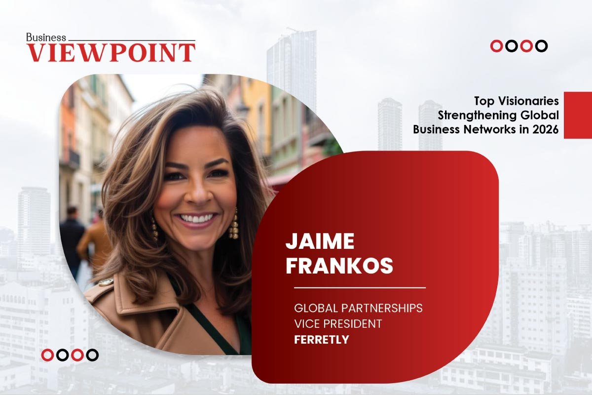 The Blueprint of Belonging: Jaime Frankos on Architecting Trust, Ethical AI, and the Future of Global Partnerships at Ferretly