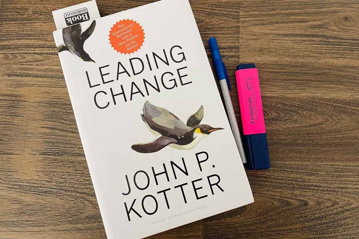 Leading Change By John Kotter: Lessons From the 8-Step Model | Business Viewpoint Magazine