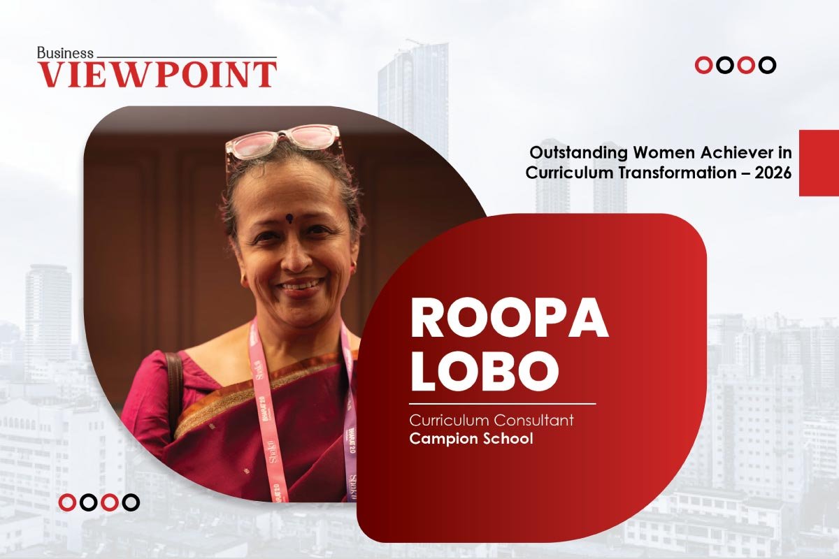 Roopa Lobo: The Educator Behind a New Way of Thinking About Learning | Business Viewpoint Magazine