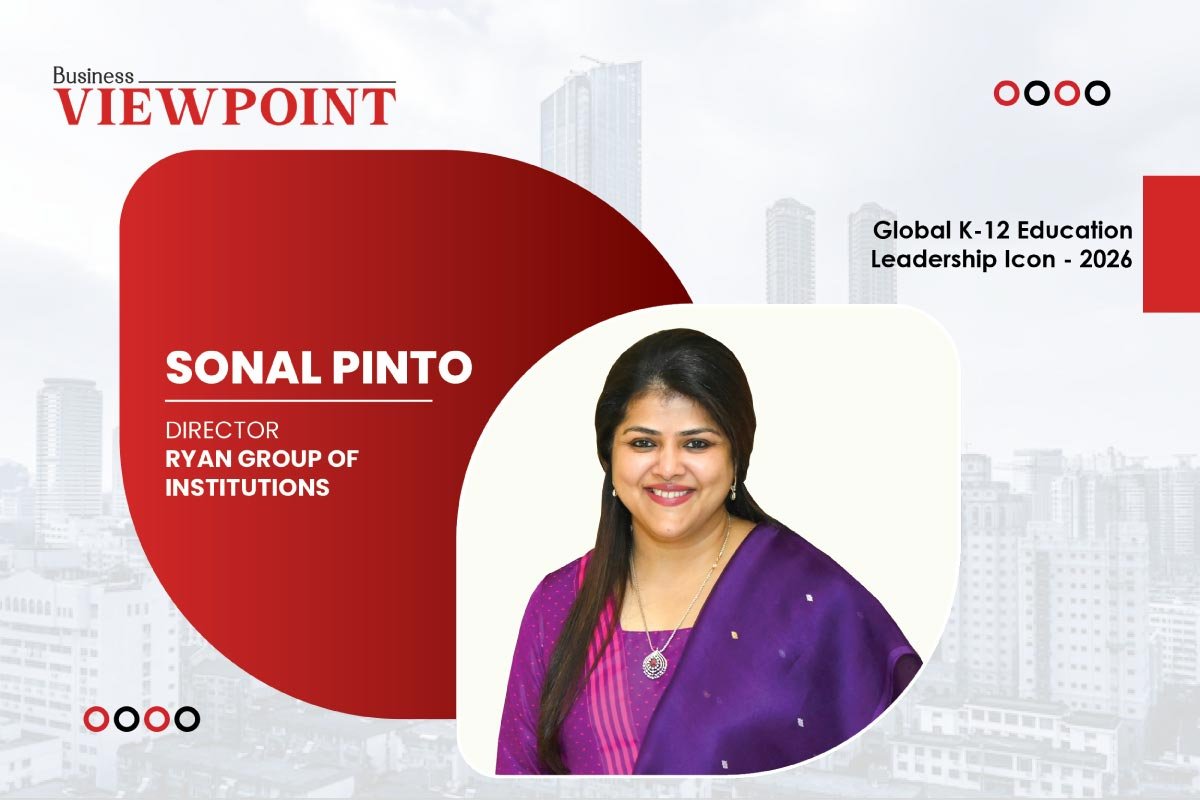 Sonal Pinto Faith, Values, and Vision Ryan Group of Institutions Business Viewpoint Magazine