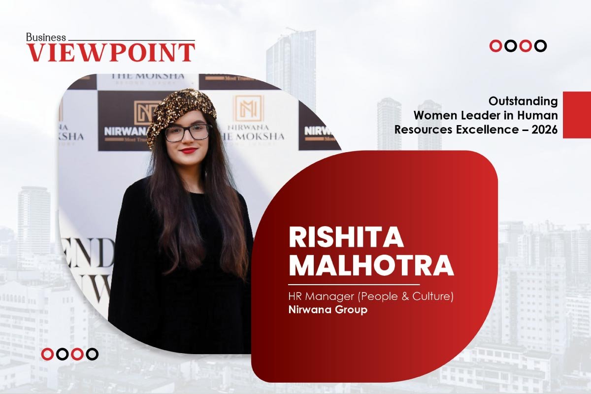 Rishita Malhotra's Journey in Shaping Nirwana Group's People & Culture Business Viewpoint Magazine