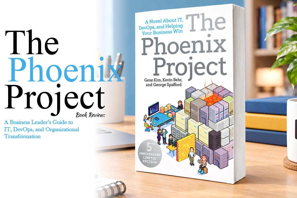 The Phoenix Project Book Review DevOps & Business Lessons Business Viewpoint Magazine