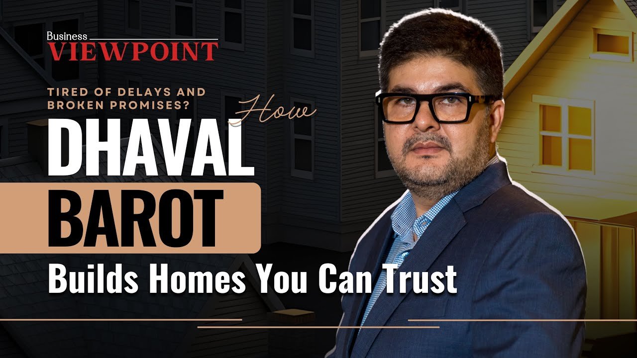 Tired of Delays and Broken Promises? How Dhaval Barot Builds Homes You Can Trust