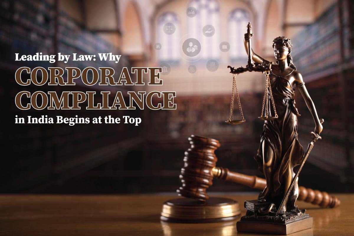 Leading by Law: Why Corporate Compliance in India Begins at the Top