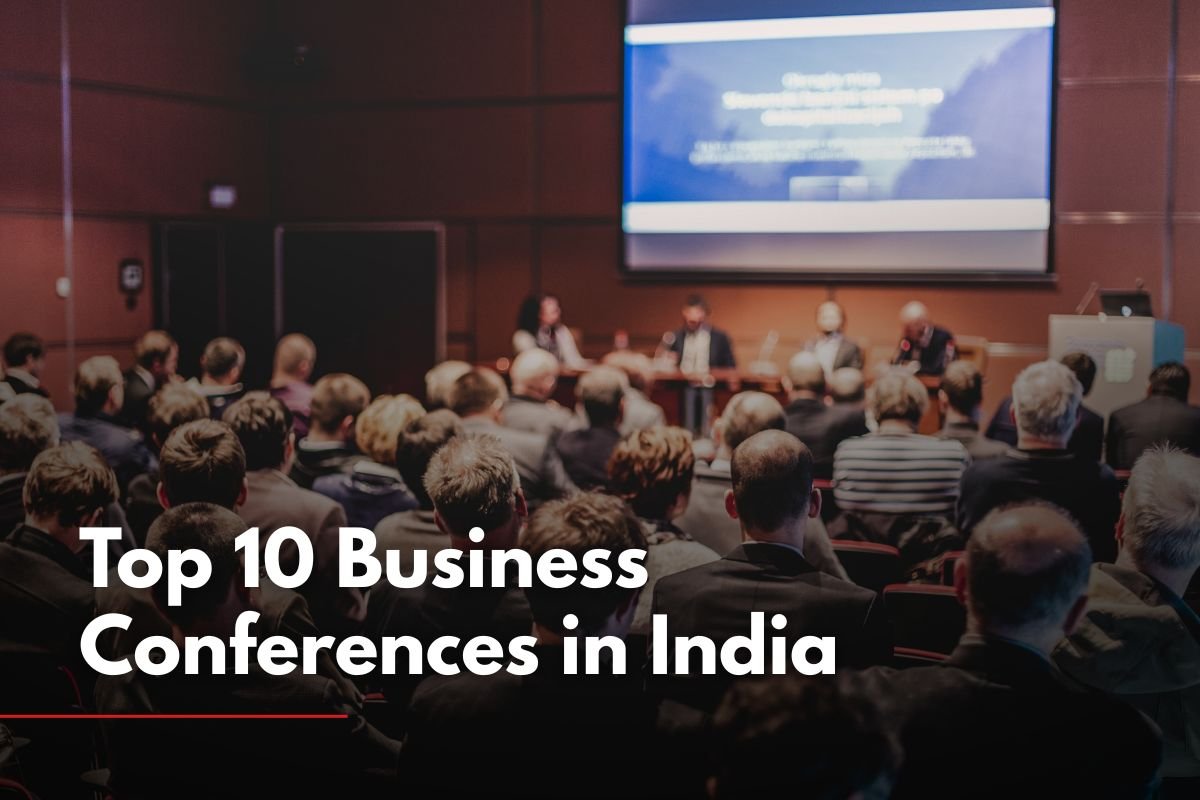 Top 10 Business Conferences in India You Cannot Miss in 2026!