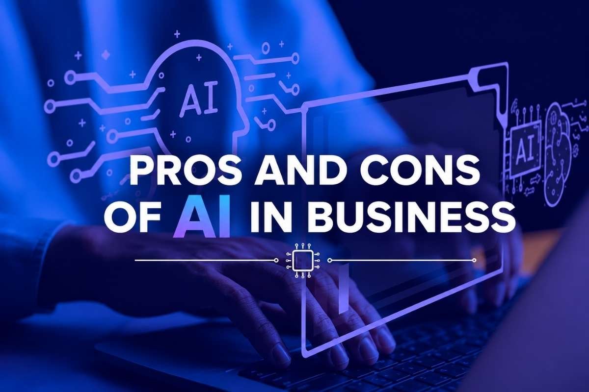 Pros and Cons of AI in Business Every Leader Should Know