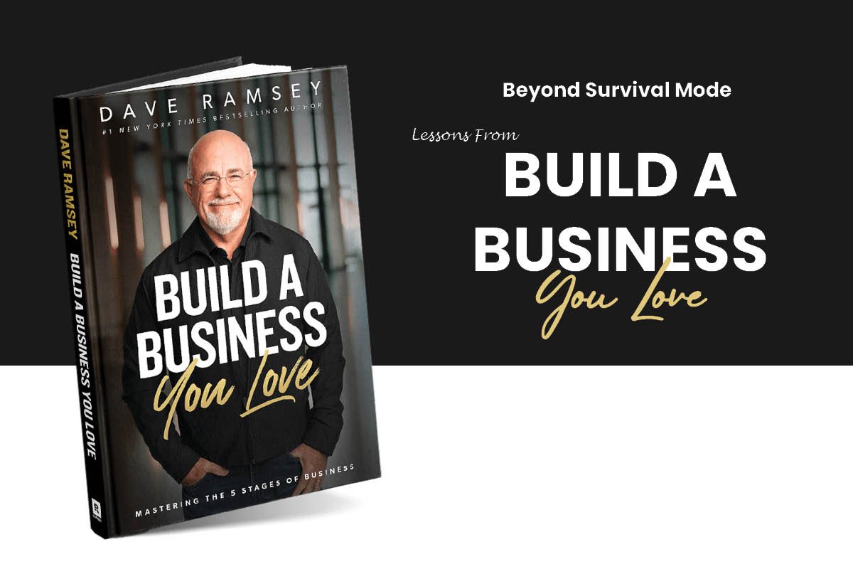 Beyond Survival Mode: Lessons From Build a Business You Love