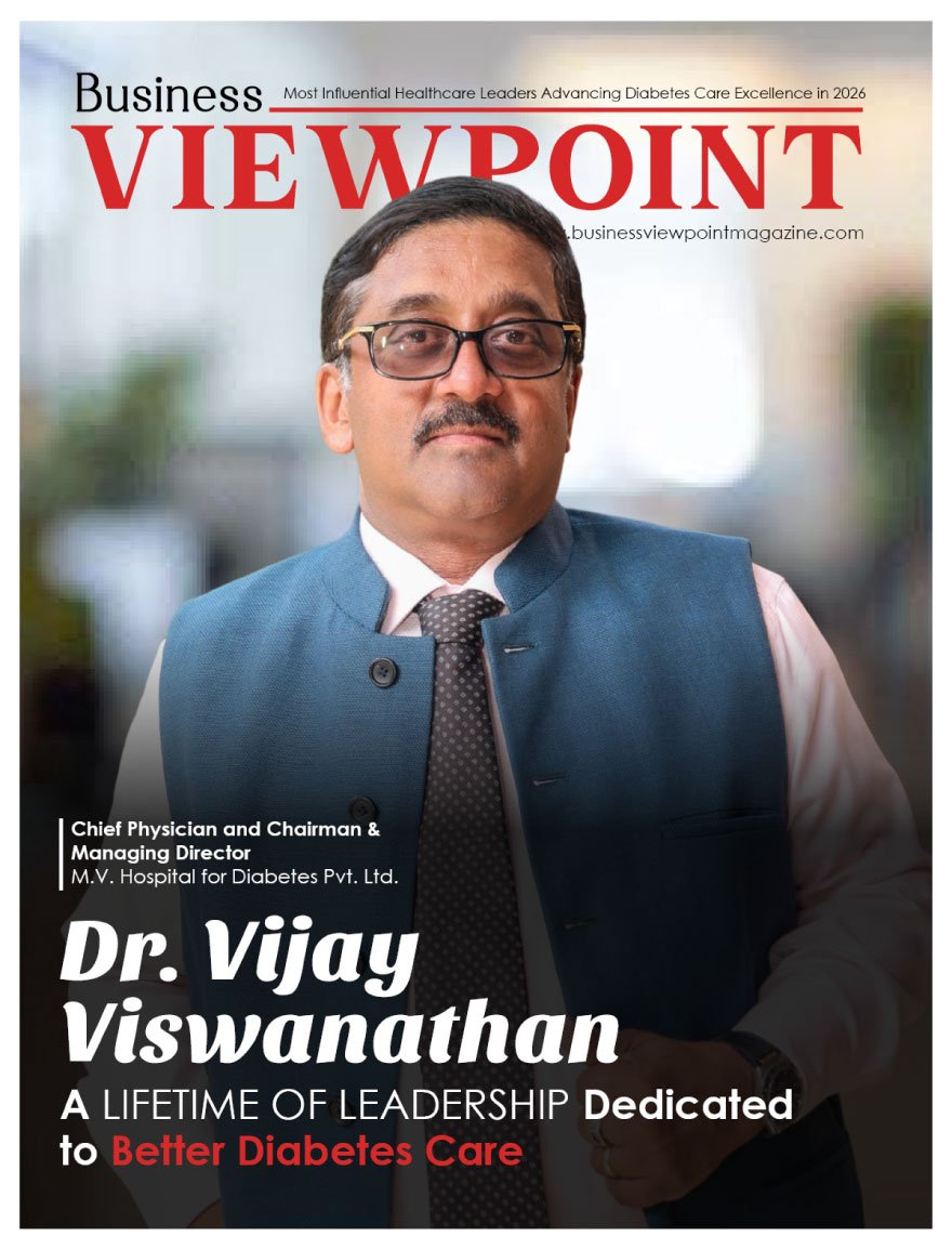 Most Influential Healthcare Leaders Advancing Diabetes Care Excellence in 2026 | Business Viewpoint Magazine
